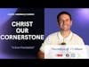 Christ Our Cornerstone | Pastor A.J. | Gospel Tabernacle Church