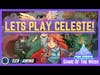 Celeste: Game Of The Week