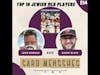 Card Mensches E14 Top 10 Jewish MLB Players of All-Time