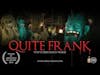 Quite Frank -  A Halloween Short