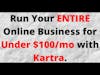 Run Your ENTIRE Online Business for Under $100/mo with Kartra.