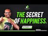 THE SECRET OF HAPPINESS || EP51