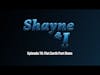 Shayne and I Episode 79:Flat Earth Part Deux