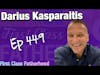 Darius Kasparaitis Interview | First Class Fatherhood Ep 449