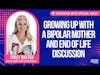 Growing up with a Bipolar mother and end of life discussion - Interview with Carly Baxter #14