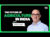 Transforming Indian Agriculture: Navigating Challenges and Seizing Opportunities | Mark Kahn
