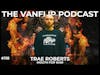 MOUTH FOR WAR - Trae Roberts Interview - Lambgoat's Vanflip Podcast  (Ep. #118)