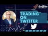 Trading Game-Changer: Stock and Crypto Market Coming to Twitter?