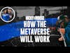 First Podcast In The Metaverse? - How The Metaverse Will Work | Nicky And Moose