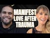 Releasing Childhood Trauma to Attract Healthy Love | with Jaime Bronstein