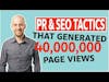 PR & SEO Tactics that Generated 40 Million Page Views w/ Dmitry Dragilev