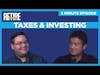 Taxes & Investing - 5 Minute Episode