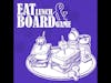 Welcomes to Eat Lunch and Board Game
