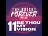 EP11 - Be Thou My Vision