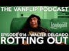 Rotting Out - Walter Delgado interview - Lambgoat Vanflip Podcast (Ep. 14)