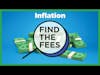 Find the Fees - Inflation