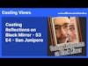Casting Reflections on Black Mirror - S3 E4 - San Junipero | Casting Views