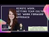 Remote work, setting team culture, the 'work forward' approach ft. Marissa Goldberg [FULL EPISODE]