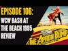 WCW Bash at the Beach 1995 Review | THE APRON BUMP PODCAST - Ep 106