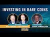 Investing In Rare Coins With Dana Samuelson