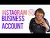 Benefits of Upgrading to Instagram Business Account