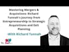 E194: Navigating Business Success: Insights from Entrepreneur and M&A Expert Richard Tunnah