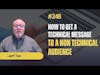 #248 Jeff Ton - How to get a Technical message to a Non technical audience