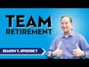 Retirement By TEAM (& How You Can Do It, Too!)