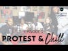 The Reverb Experiment Podcast | Episode 2 | Protest and Chill |