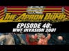WWF Invasion 2001 - APRON BUMP PODCAST - Ep 040