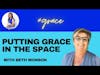 Beth Wonson Putting Grace in the Space