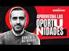 Aprovecha las oportunidades | Gonzalo Oliveros | DEMENTES PODCAST #104