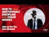 Unstoppable Discipline with Chase Hughes of the Behavior Panel