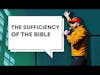 The Sufficiency of the Bible