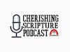 Escaping the Bewitching|Cherishing Scripture Podcast ep#38