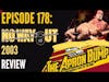 WWE No Way Out 2003 Review | THE APRON BUMP PODCAST - Ep 178