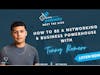 How To Be A Networking & Business Powerhouse With Tonny Romero