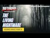 3 Horrifying True Encounters - The Living Nightmare