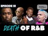 Death of R&B? | Ep. 51 | The Reverb Experiment Podcast