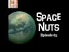 64: Alien life, Universal Recession & Watery Moon - Space Nuts with Dr Fred Watson & Andrew Dunkl...
