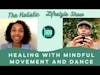 Healing through Movement and Dance | Holistic Lifestyle Show Episode 1