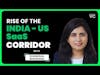 Rise of the India-US SaaS Corridor | Chanchal Bhoorani (WestBridge Capital)