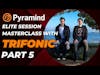 Pyramind Elite Session Masterclass with Trifonic part 5