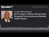 Ep:54 Judge B. Williams Interview About Navigating The Social Security Disability Claims Process