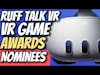 Nominee Announcement 2023 Ruff Talk VR Gaming Award Show