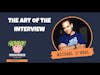 The Art of the Interview with Michael O'Neal