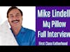 MIKE LINDELL Inventor of My Pillow Interview on First Class Fatherhood