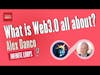 Ep.95 —  Alex Danco — What is Web 3.0 All About?