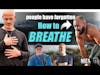 Breathe Better: Insights from Thomas Hague