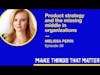 Melissa Perri: Product strategy and the missing middle in organizations